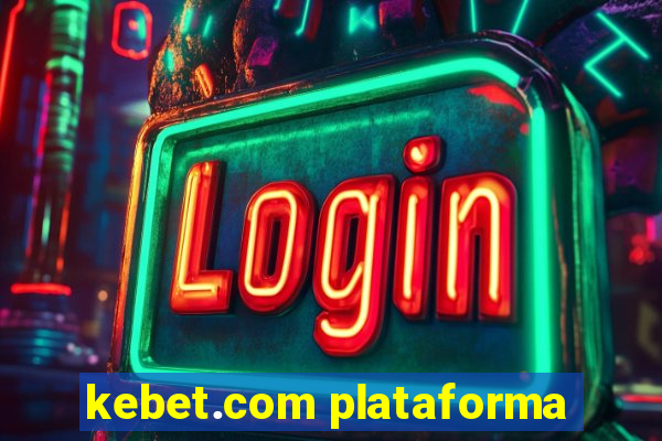 kebet.com plataforma